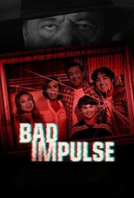 دانلود فیلم Bad Impulse سال 2019
