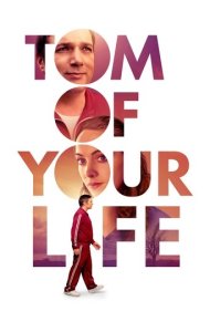 دانلود فیلم Tom of Your Life سال 2020