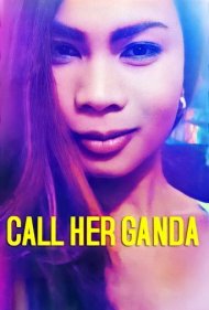 دانلود فیلم Call Her Ganda سال 2018 - او را گاندا صدا بزن
