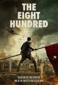 دانلود دوبله فارسی فیلم The Eight Hundred سال 2020 - هشتصد