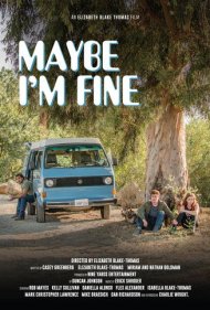 دانلود فیلم Maybe I'm Fine سال 2019 - شاید من خوب باشم