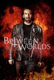 دانلود فیلم Between Worlds سال 2018 - بین جهان