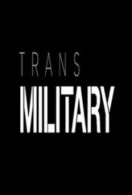 دانلود فیلم TransMilitary سال 2018