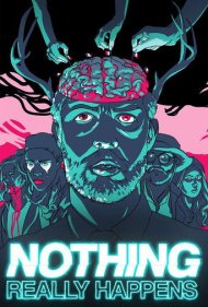 دانلود فیلم Nothing Really Happens سال 2018