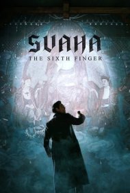 دانلود فیلم Svaha: The Sixth Finger سال 2019