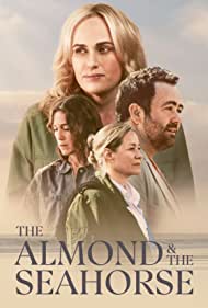 دانلود فیلم The Almond and the Seahorse سال 2022 - بادام و اسب دریایی