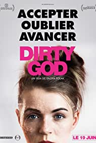 دانلود فیلم Dirty God سال 2019