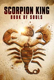 دانلود فیلم The Scorpion King: Book of Souls سال 2018 - پادشاه عقرب: کتاب ارواح