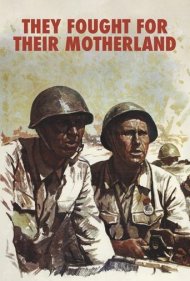 دانلود فیلم They Fought for Their Motherland سال 1975 - آن‌ها برای میهن خود جنگیدند