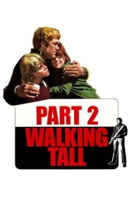 دانلود فیلم Walking Tall Part II سال 1975 - سربلند بیرون آمدن: قسمت دوم