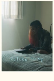 دانلود فیلم Return to Me سال 2022 - به من برگرد