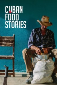 دانلود فیلم Cuban Food Stories سال 2018 - داستانهای غذای کوبایی