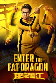 دانلود دوبله فارسی فیلم Enter the Fat Dragon سال 2020 - اژدهای چاق وارد می شود