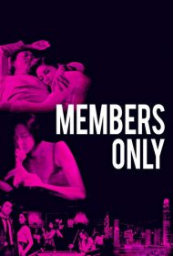 دانلود فیلم Members Only سال 2017 - فقط اعضا
