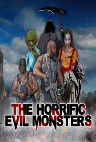 دانلود فیلم The Horrific Evil Monsters سال 2021 - هیولاهای شیطانی وحشتناک