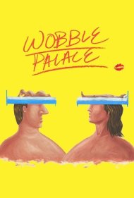 دانلود فیلم Wobble Palace سال 2018