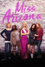 دانلود فیلم Miss Arizona سال 2018 - خانم آریزونا