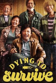 دانلود دوبله فارسی فیلم Dying to Survive سال 2018 - مرگ برای زنده ماندن