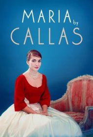 دانلود فیلم Maria by Callas سال 2017 - ماریا کالاس