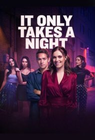 دانلود فیلم It Only Takes a Night سال 2023 - یک شب کافی است