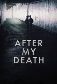 دانلود فیلم After My Death سال 2018 - پس از مرگ من