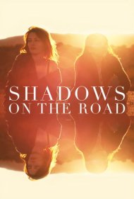دانلود فیلم Shadows on the Road سال 2018 - سایه ها در جاده