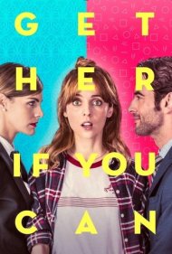دانلود دوبله فارسی فیلم Get Her... If You Can سال 2019 - بگیرش اگه میتونی