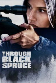 دانلود فیلم Through Black Spruce سال 2018 - از طریق صنوبر سیاه