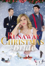 دانلود فیلم Runaway Christmas Bride سال 2017 - عروس فراری کریسمس