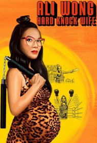 Ali Wong: Hard Knock Wife 2018