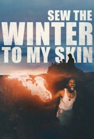 دانلود فیلم Sew the Winter to My Skin سال 2019 - زمستان را به پوستم بدوز