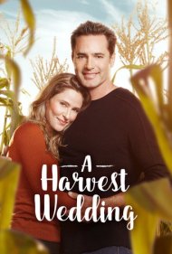 دانلود فیلم A Harvest Wedding سال 2017 - عروسی در فصل درو