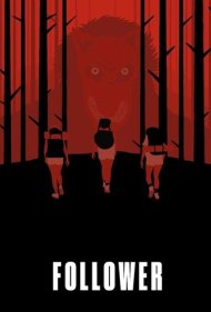 دانلود فیلم Follower سال 2022 - تعقیب کننده