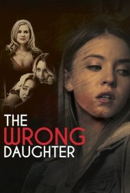 دانلود فیلم The Wrong Daughter سال 2018 - دختر اشتباهی
