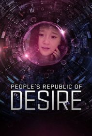 دانلود فیلم People's Republic of Desire سال 2018