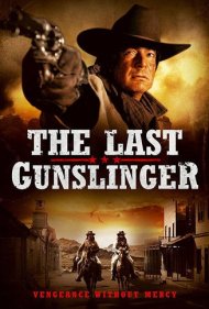 دانلود فیلم The Last Gunslinger سال 2017 - آخرین هفت‌تیرکش