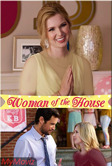 دانلود فیلم Woman of the House سال 2017 - خانم خانه
