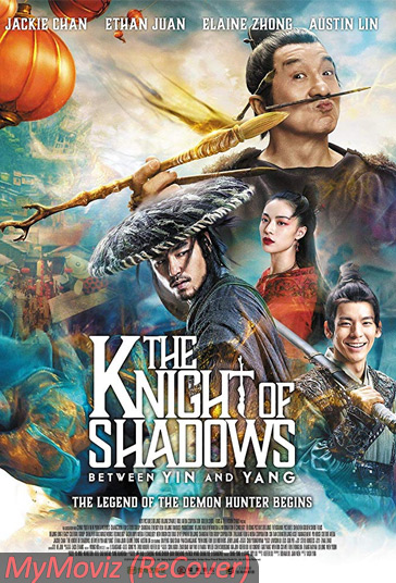 دانلود دوبله فارسی فیلم The Knight of Shadows: Between Yin and Yang سال 2019 - شوالیه سایه ها: در میان یین و یانگ