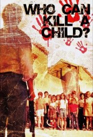 دانلود فیلم Who Can Kill a Child? سال 1976 - چه کسی می‌تواند یک بچه را بکشد؟