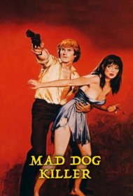 دانلود فیلم Mad Dog Killer سال 1977 - قاتل سگ هار