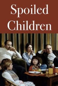 دانلود فیلم Spoiled Children سال 1977 - بچههای لوس