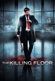 دانلود فیلم The Killing Floor سال 2007 - طبقه کشتار