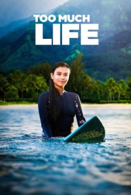 دانلود فیلم Too Much Life سال 2023 - زندگی بیش از حد