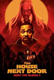 دانلود فیلم The House Next Door: Meet the Blacks 2 سال 2021