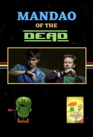 دانلود فیلم Mandao of the Dead سال 2018 - ماندائو و مردگان