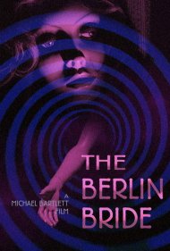دانلود فیلم The Berlin Bride سال 2019 - عروس برلین