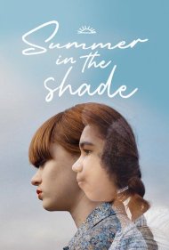 دانلود فیلم Summer in the Shade سال 2020 - تابستان در سایه
