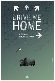 دانلود فیلم Drive Me Home سال 2019 - مرا به خانه برسان