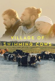 دانلود فیلم Village of Swimming Cows سال 2018 - روستای گاوهای شناگر
