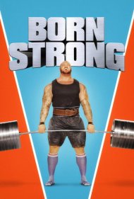 دانلود فیلم Born Strong سال 2017 - متولد قدرت